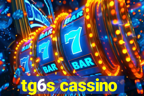 tg6s cassino